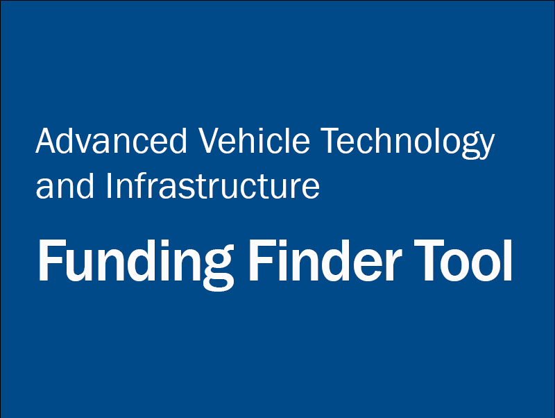 Advanced Vehicle Technology and Infrastructure Funding Finder Tool